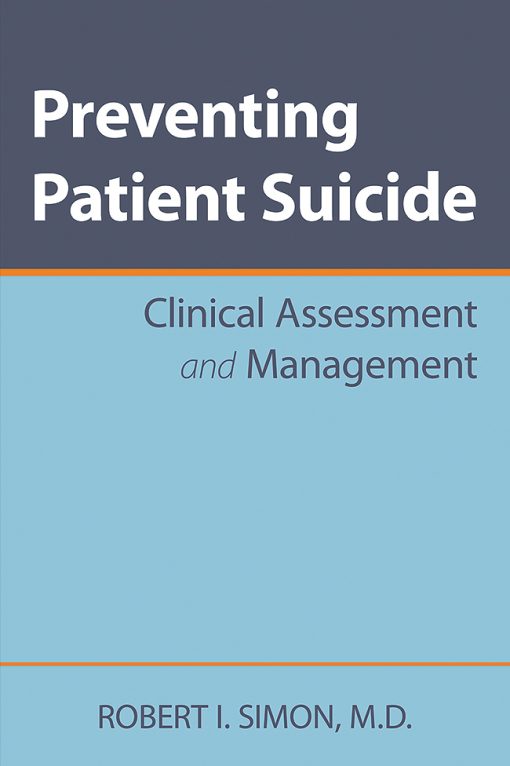 Preventing Patient Suicide: Clinical Assessment and Management (PDF)