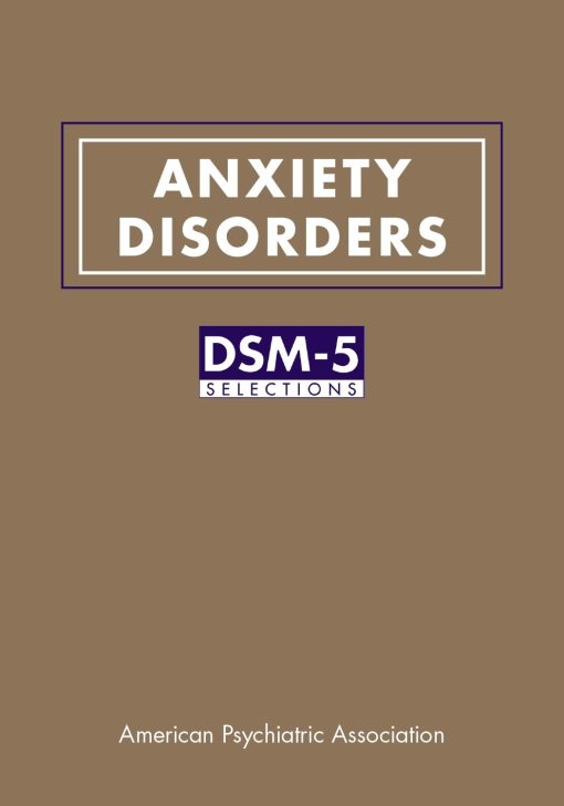 Anxiety Disorders: DSM-5® Selections (PDF)