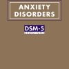 Anxiety Disorders: DSM-5® Selections (PDF)