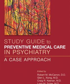 Study Guide to Preventive Medical Care in Psychiatry: A Case Approach (PDF)