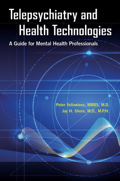 Telepsychiatry and Health Technologies: A Guide for Mental Health Professionals (EPUB)