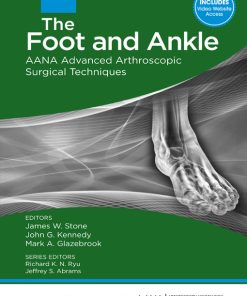 The Foot and Ankle: AANA Advanced Arthroscopic Surgical Techniques (EPUB)