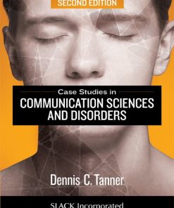 Case Studies in Communication Sciences and Disorders, 2nd Edition (EPUB)