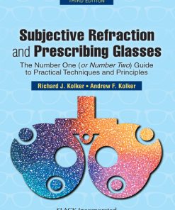 Subjective Refraction and Prescribing Glasses, 3rd Edition (PDF)