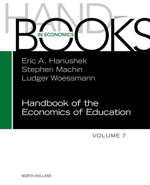 Handbook of the Economics of Education: Volume 6 to Volume 7 2023 PDF