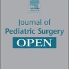 Journal Of Pediatric Surgery Open