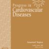 Progress in Cardiovascular Disease: Volume 76 to Volume 81 2023 PDF