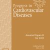 Progress in Cardiovascular Disease: Volume 76 to Volume 81 2023 PDF