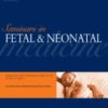 Seminars in Fetal and Neonatal Medicine PDF