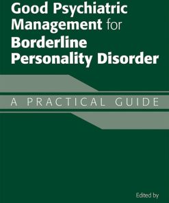 Applications of Good Psychiatric Management for Borderline Personality Disorder: A Practical Guide (EPUB)