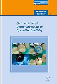 Dental Materials in Operative Dentistry: Operative Dentistry – 5 (QuintEssentials of Dental Practice Book 33) (EPUB)