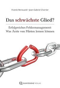 Das schwächste Glied?: Erfolgreiches Fehlermanagement: Was Ärzte von Piloten lernen können (German Edition) (EPUB)