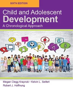 Child and Adolescent Development: A Chronological Approach, 6th Edition (PDF)