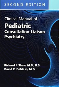 Clinical Manual of Pediatric Consultation-Liaison Psychiatry, 2nd Edition (EPUB)