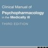 Clinical Manual of Psychopharmacology in the Medically Ill, 3rd Edition (PDF)