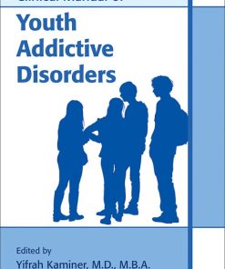 Clinical Manual of Youth Addictive Disorders (EPUB)