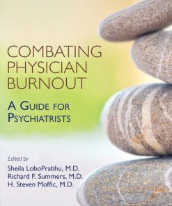 Combating Physician Burnout: A Guide for Psychiatrists (EPUB)