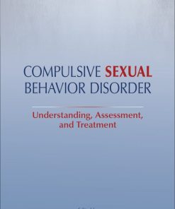 Compulsive Sexual Behavior Disorder: Understanding, Assessment, and Treatment (EPUB)