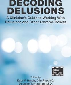 Decoding Delusions: A Clinician’s Guide to Working With Delusions and Other Extreme Beliefs (EPUB)