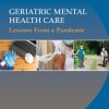 Geriatric Mental Health Care: Lessons From a Pandemic (EPUB)