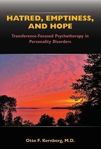 Hatred, Emptiness, and Hope: Transference-Focused Psychotherapy in Personality Disorders (EPUB)