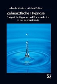 Zahnärztliche Hypnose: Erfolgreiche Hypnose und Kommunikation in der Zahnarztpraxis (German Edition) (EPUB)