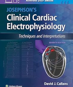 Josephson’s Clinical Cardiac Electrophysiology: Techniques and Interpretations, 7th Edition – E-Book – EPUB