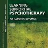 Learning Supportive Psychotherapy: An Illustrated Guide (Corecompetencies in Psychotherapy), 2nd Edition (EPUB)