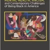 Mental Health, Racism, and Contemporary Challenges of Being Black in America (EPUB)