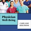 Physician Well-Being: Cases and Solutions (EPUB)