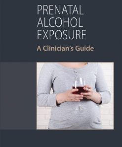 Prenatal Alcohol Exposure: A Clinician’s Guide (PDF)