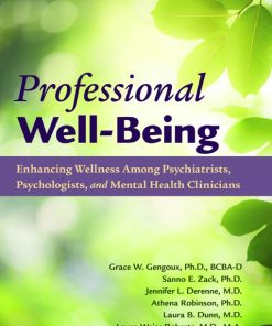 Professional Well-Being: Enhancing Wellness Among Psychiatrists, Psychologists, and Mental Health Clinicians (EPUB)