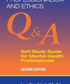 Professionalism and Ethics: Q & A Self-Study Guide for Mental Health Professionals, 2nd Edition (PDF)