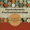 Psychodynamic Psychopharmacology: Caring for the Treatment-Resistant Patient (PDF)