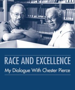 Race and Excellence: My Dialogue With Chester Pierce (EPUB)