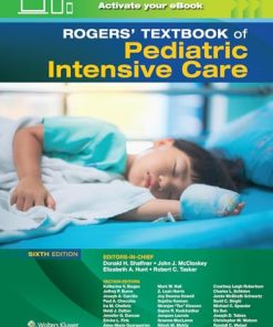 Rogers’ Textbook of Pediatric Intensive Care, 6th edition (ePub+Converted PDF)