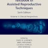 Textbook of Assisted Reproductive Techniques: Volume 2: Clinical Perspectives, 6th edition (PDF)