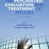 The Psychiatric Evaluation and Treatment of Refugees (EPUB)