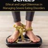 Tipping the Scales: Ethical and Legal Dilemmas in Managing Severe Eating Disorders (EPUB)