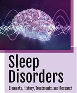 Sleep Disorders: Elements, History, Treatments, And Research (Health And Psychology Sourcebooks) (PDF)