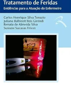 Fotobiomodulação No Tratamento De Feridas: Evidências Para A Atuação Do Enfermeiro (Portuguese Edition) (EPUB)