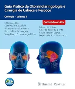 Guia Prático De Otorrinolaringologia E Cirurgia De Cabeça E Pescoço: Otologia – Volume 2 (Portuguese Edition) (EPUB)