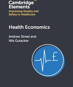 Health Economics (Elements Of Improving Quality And Safety In Healthcare) (EPUB)