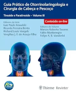 Guia Prático De Otorrinolaringologia E Cirurgia De Cabeça E Pescoço: Tireoide E Paratireoide – Volume 3 (Portuguese Edition) (EPUB)