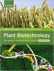 Plant Biotechnology: The Genetic Manipulation Of Plants, 2nd Edition (PDF)