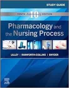 Study Guide For Pharmacology And The Nursing Process, 10th Edition (EPUB)