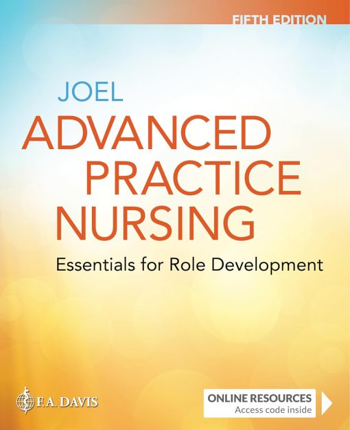 Advanced Practice Nursing: Essentials for Role Development Essentials for Role Development, 5th Edition (PDF)