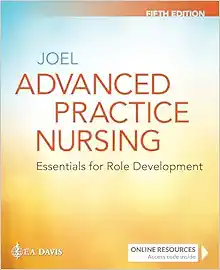 Advanced Practice Nursing: Essentials for Role Development Essentials for Role Development, 5th Edition (EPUB)