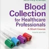 Blood Collection for Healthcare Professionals: A Short Course, 4th Edition (EPUB)