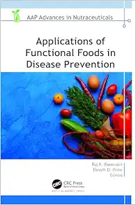 Applications Of Functional Foods In Disease Prevention (AAP Advances In Nutraceuticals) (PDF)